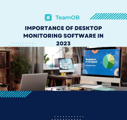 Importance Of Desktop Monitoring Software