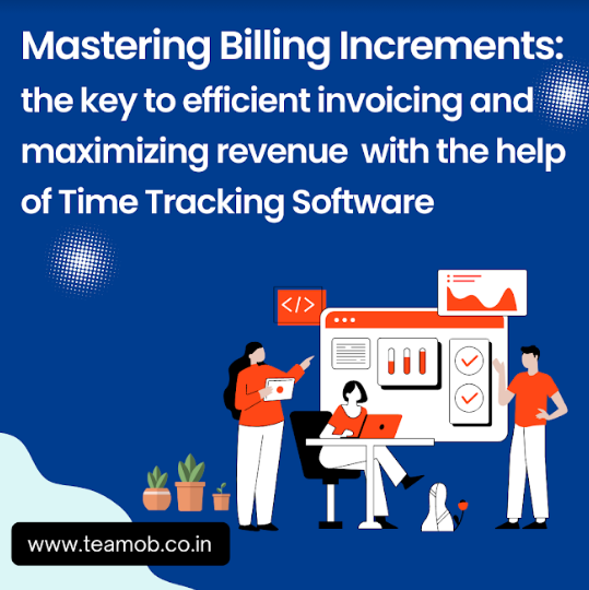 Mastering billing increments with the help of Time Tracking